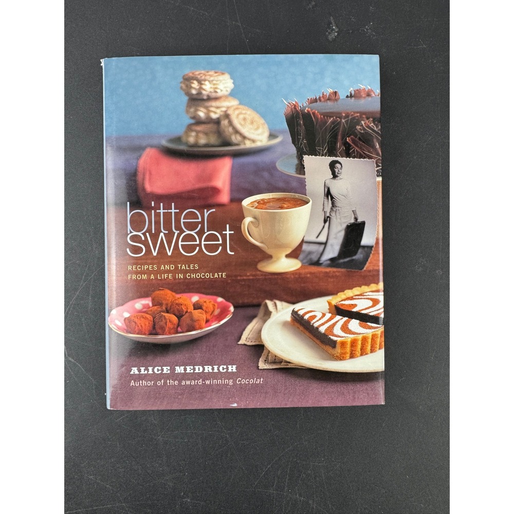 Alice Medrich Bittersweet Recipes and Tales from a Life in Chocolate Cookbook